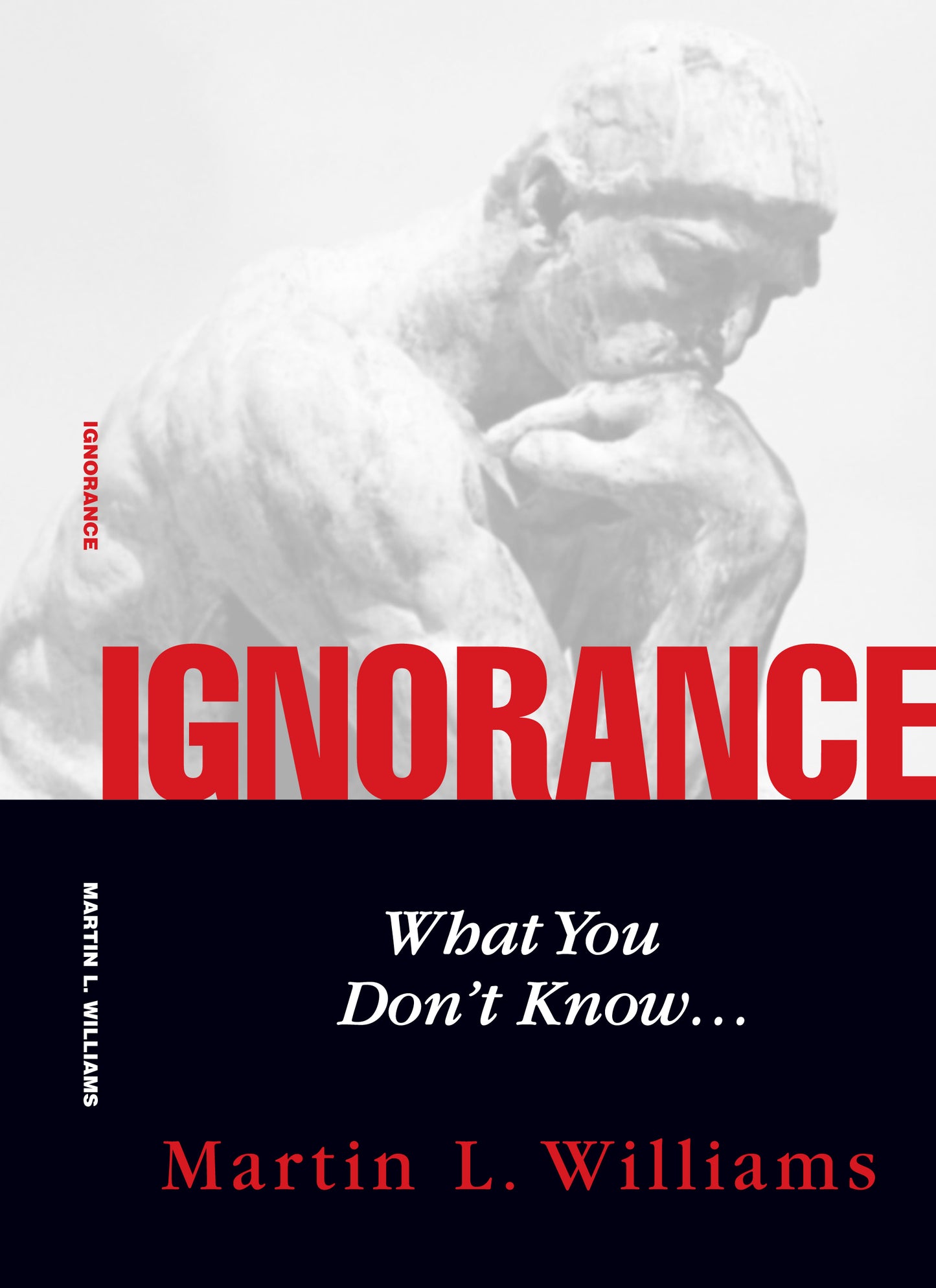 Ignorance - What You Don't Know